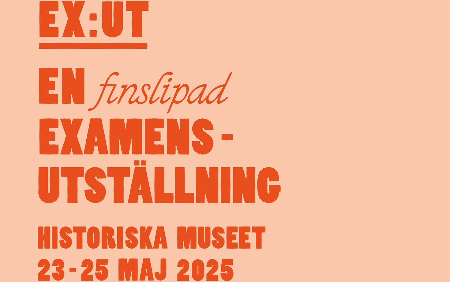 Hantverksakademins examensutställning EX:UT 2025