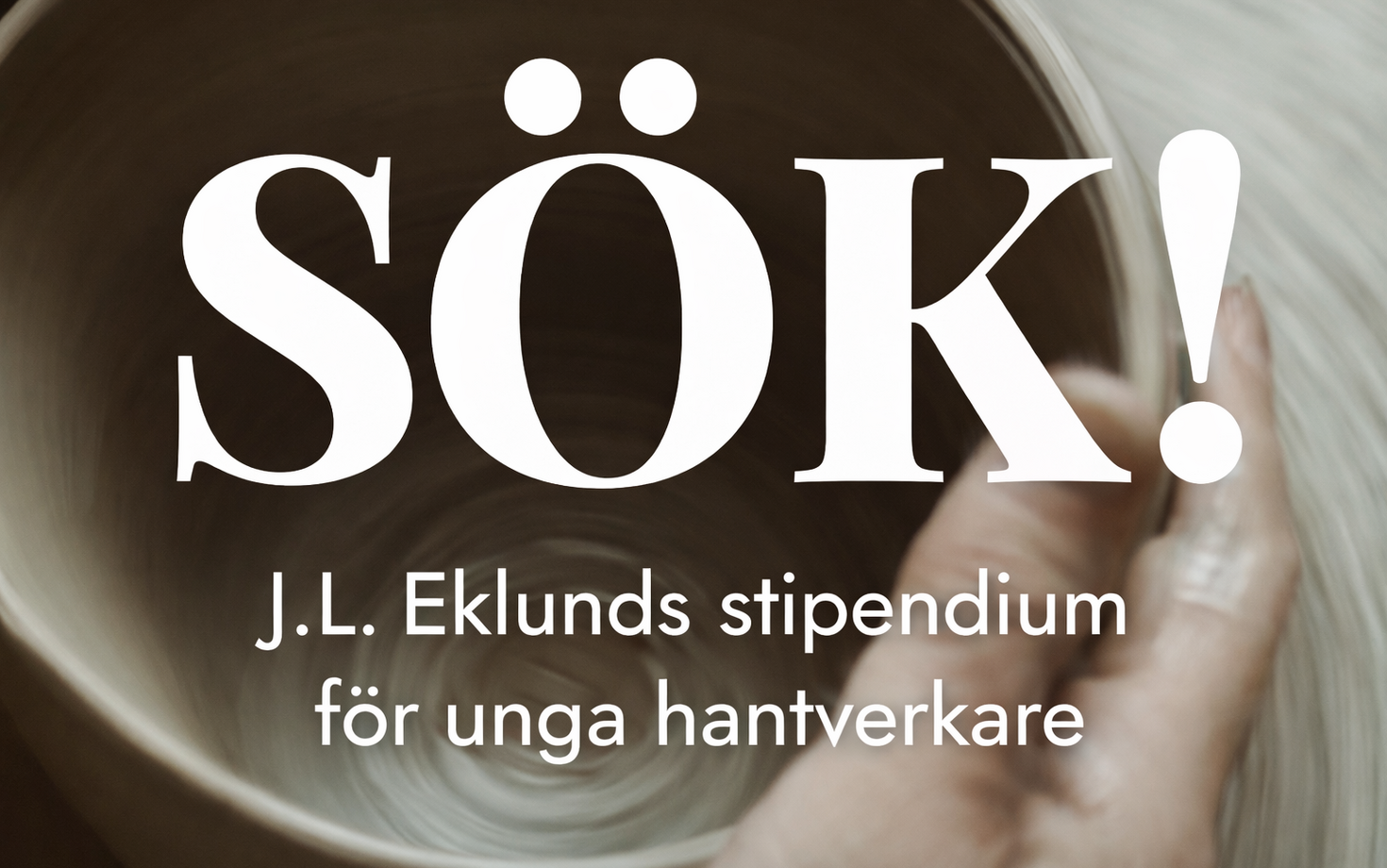 Sök stipendium från J.L. Eklunds Hantverksstiftelse